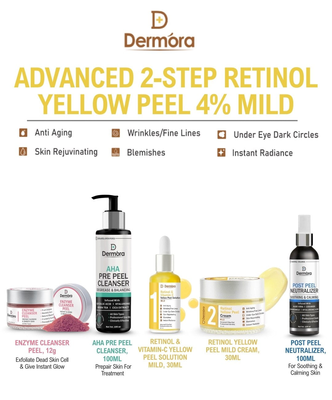 Dermora Professional 4% Mild Advanced 2-Step Retinol Yellow Peel Kit With 5-Steps | Enzyme Cleanser Peel (12g) | Pre Peel Cleanser (100ml) | Retinol & Vitamin-C Yellow Peel Solution (30ml) | Retinol Yellow Peel Cream (30ml) | Post Peel Neutralizer (100ml)