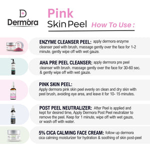 Dermora Professional Pink Skin Peel Kit With 5-Steps | Enzyme Cleanser Peel (12g) | Pre Peel Cleanser (100ml) | Pink Skin Peel (30ml) | Post Peel Neutralizer (100ml) | CICA Calming Face Cream (30ml)